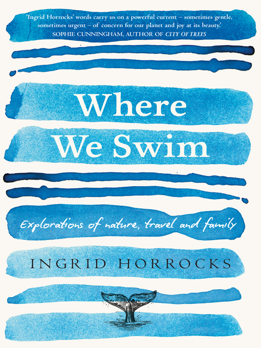 Title details for Where We Swim by Ingrid Horrocks - Available